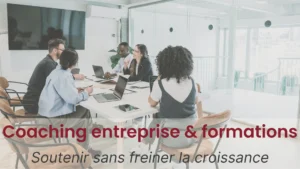 Carte cliquable vers le coaching en entreprise et formations — redonner du souffle au collectif